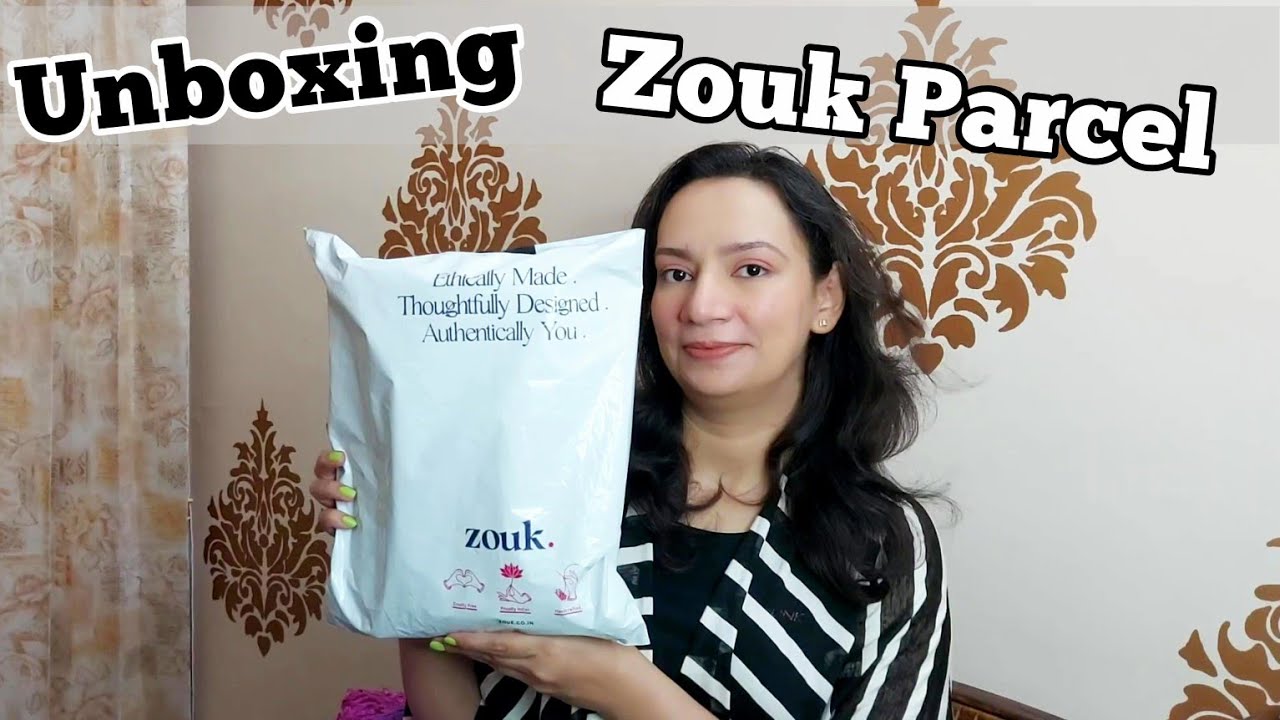 Unboxing Zouk Parcel 
