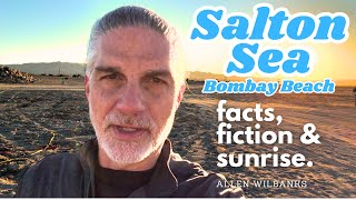 Salton Sea USA [2024] - Bombay Beach Facts vs Fiction