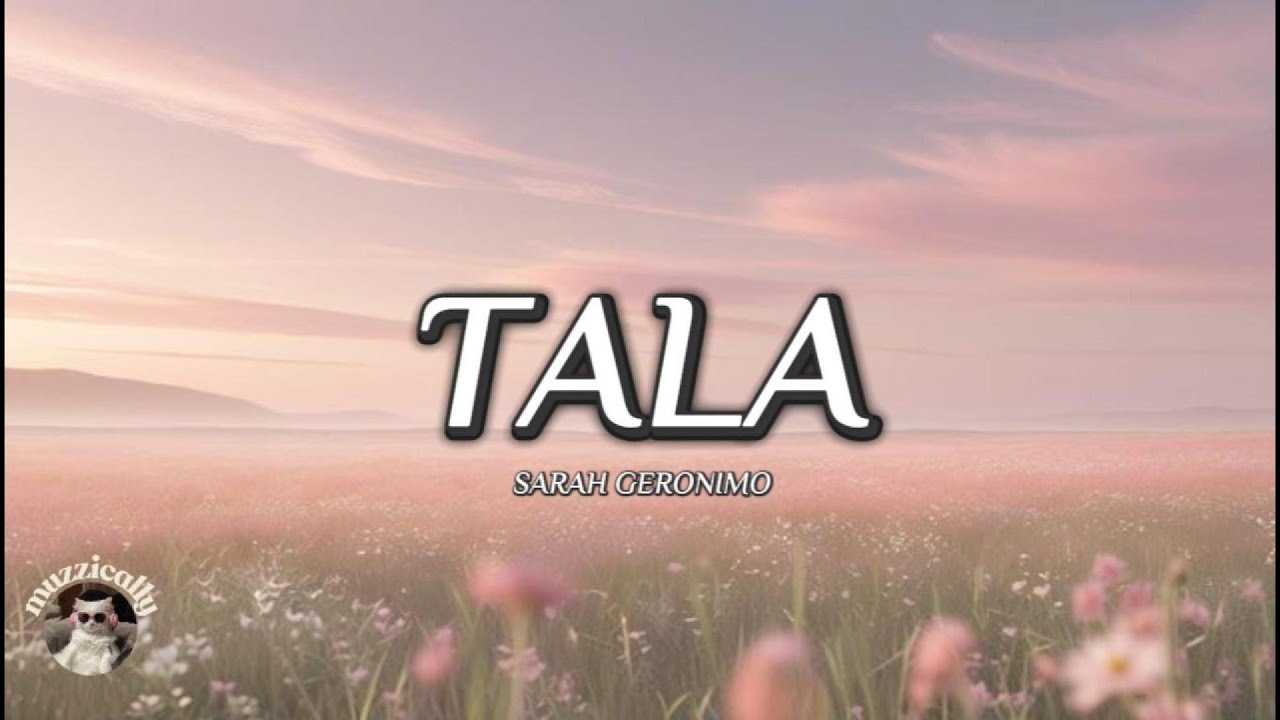 Tala Lyrics   Sarah Geronimo