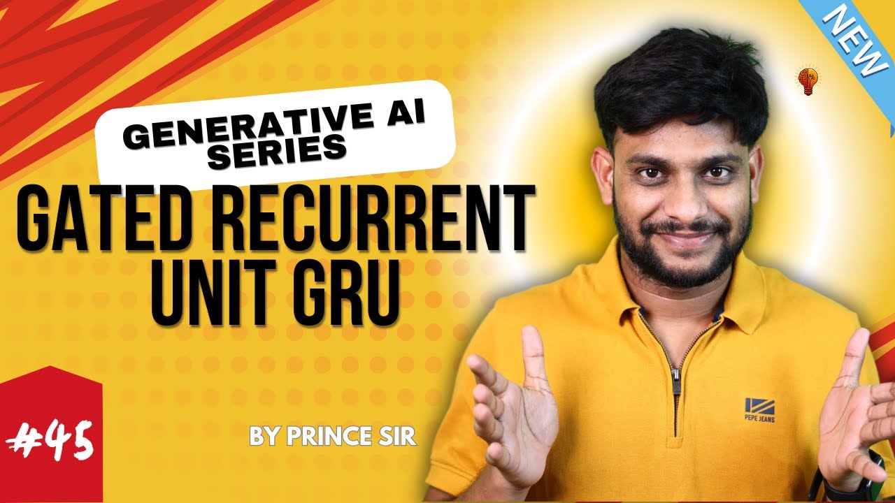 Gated Recurrent Unit GRU | Generative Ai | Basic to Advance - YouTube