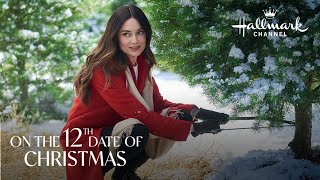 On Location - On the 12th Date of Christmas - Hallmark Channel