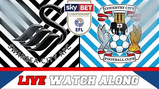 Live Swansea City 1-0 Coventry City Match Watch Along