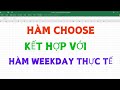Cách sử dụng hàm Choose kết hợp hàm Weekday trong Excel | Mr Cảnh Excel