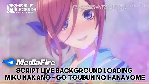 Script Live Background Loading Miku Nakano Go Toubun No Hanayome Full Sound Full Hd Patch Beatrix