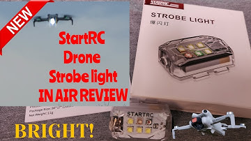 StartRC BRIGHT Drone 3 MILE/3 MODE ANTI collision Strobe IN AIR REVIEW Dji mini 4 pro