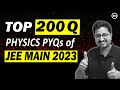 JEE Main 2026: Top 200 Physics PYQs of 2023 📚