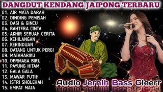 DANGDUT KENDANG JAIPONG TERBARU 2026 - AIR MATA DARAH, DINDING PEMISAH - BASS GLEERR 🔥