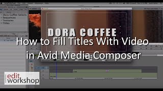 How to Fill Titles With Video in Avid Media Composer screenshot 1