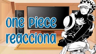• One Piece reacciona || ships - zosan • lawlu || ENG-ESP || pt2 •