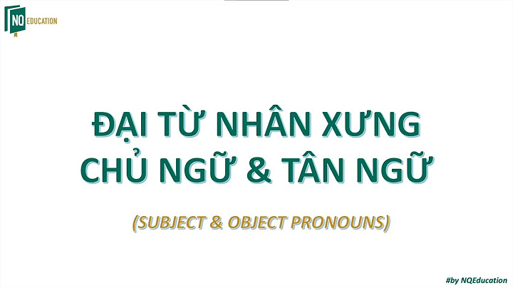 Bài tập về đại từ nhân xưng và tân ngữ