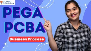 What is PEGA PCBA and business process | PEGA PCBA Online Training | PEGA PCBA | CloudFoundation