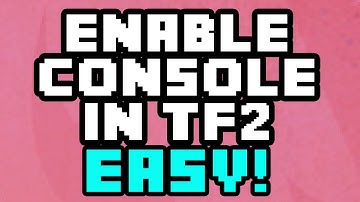 How To Enable The Console In TF2 2016 - Team Fortress How To Open The Console 2015