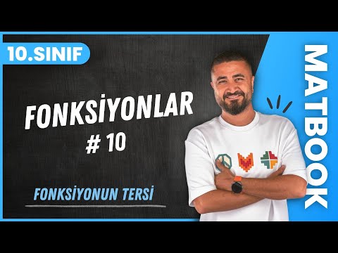 Fonksiyonlar 10 | Fonksiyonun Tersi | 10.SINIF MATEMATİK MatBook | 2024