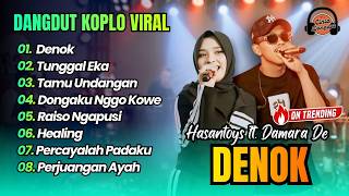 Hasantoys Ft Damara De - DENOK - TUNGGAL EKA - TAMU UNDANGAN || DANGDUT VIRAL TERBARU 2026