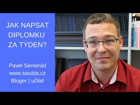 Video: Jak Rychle Napsat Diplomovou Práci