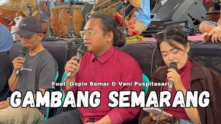 Gambang Semarang (lirik) - Fuat, Gopin Semar & Veni Puspitasari | Cipt. Oei Yok Siang & Sidik P.