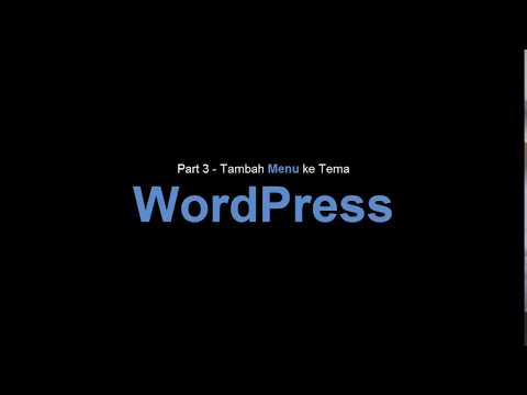 Buat tema WordPress dari awal Part 3   Tambah menu dinamis