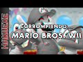 CORROMPIENDO... MARIO BROS. WII