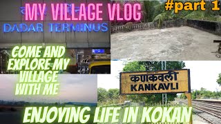 #part 1 . Exploring my KANKAVLI village  !! ||