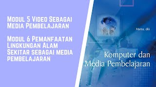 Materi Komputer dan Media Pembelajaran - Modul 5 & Modul 6