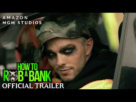 How To Rob A Bank - Official Trailer - Only In Cinemas September 4