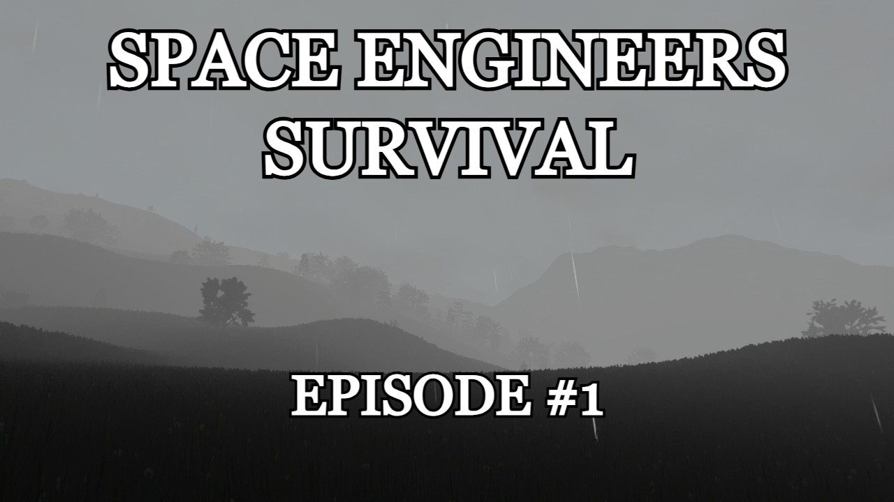 Space Engineers Survival I Episode #1 I Getting Started! - YouTube