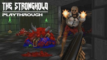 The Stronghold (DOOM 2 Map) Playthrough