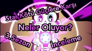 Neler Oluyor? Star Kötü Güçlere Karşı 3.Sezon İnceleme