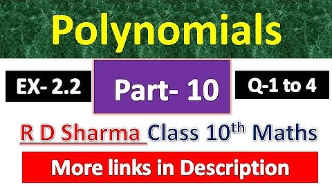 Polynomials | Class 10th Maths R D Sharma Solution | Dhanpat Rai Publication | Chapter 2 | Part 10