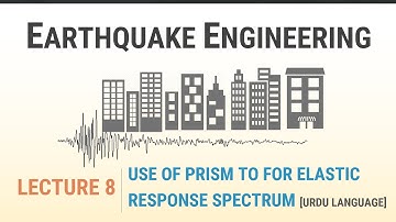 The use of PRISM to Construct the Elastic Response Spectrum [Urdu Language]