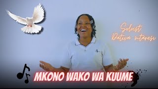 MKONO WAKO WA KUUME | DATIVA MTARESI
