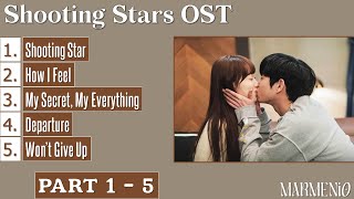 Part 1 ~ 5 Shooting Stars OST Full Album (별똥별 OST)