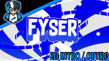 Fyser || Intro 2D || Paid || 100% Android || ~Reapload