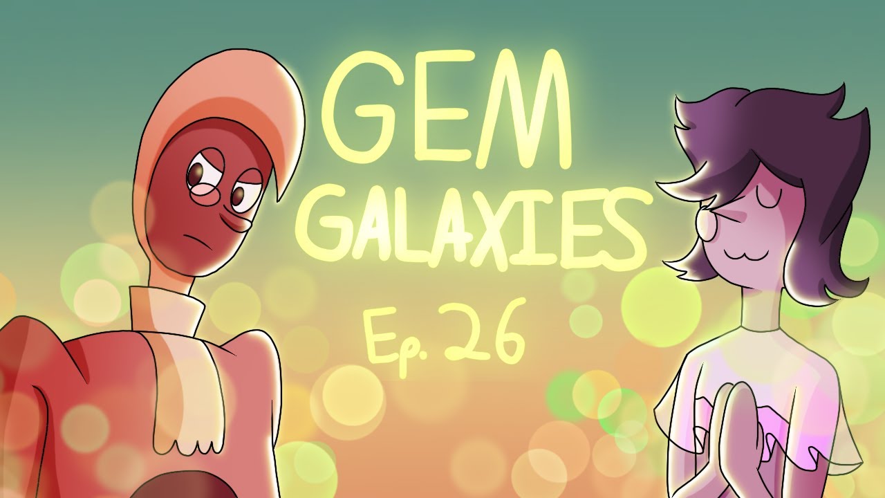 (REBEL RP!) Gem Galaxies Episode 26! - YouTube
