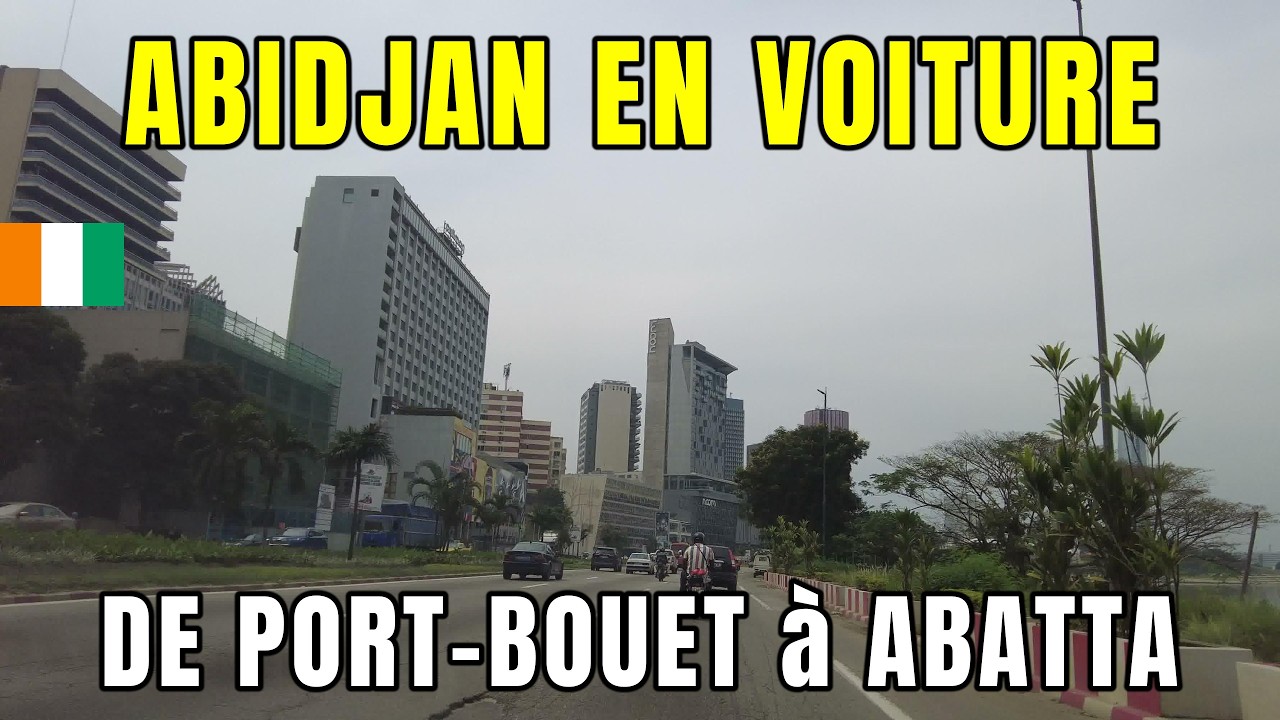 Port-Bouët → Riviera Abatta 🚘 | Drive Tour à travers Abidjan Côte d’Ivoire 🇨🇮