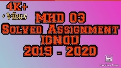 MHD 03 | Solved Assignment | 2019-20 | IGNOU |