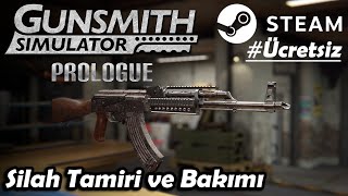 SİLAH TAMİR VE BAKIM SIMULASYONU !! İLK OYNANIŞ | GUNSMITH SIMULATOR !!