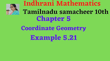 TN samacheer 10th Ch 5 Coordinate Geometry Example 5.21