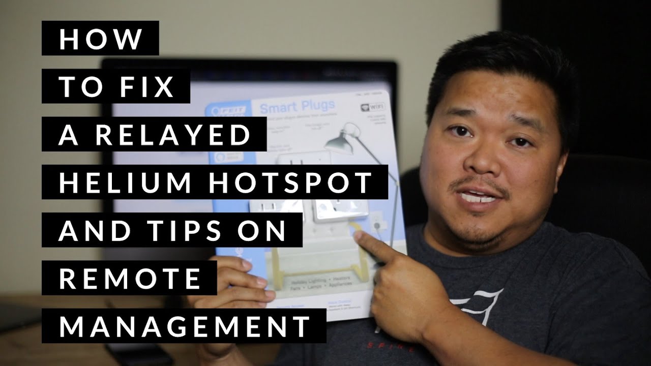  New  How to Fix a Relayed Helium Hotspot and Tips on Remote Management