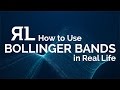 How to Use Bollinger Bands in Real Life