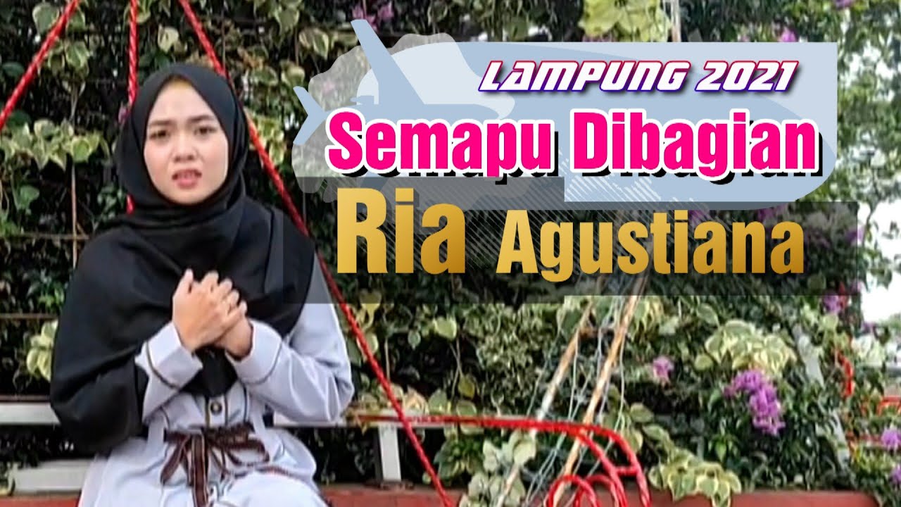 Semapu Dibagian - Ria agustiana - lagu lampung - Edi Pulampas - 2021