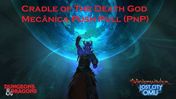 Cradle of The Death God (CODG) - Mecânica Push Pull (PnP)