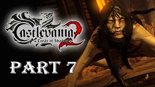 Castlevania Lords of Shadow 2 Walkthrough Part 7 - Kill it with Fire (Let's Play Gameplay) Castlevania Lords of Shadow 2 Walkthrough Part 7 - Kill it with Fire (Let's Play Gameplay)