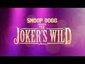 New Game! Snoop Dogg Presents The Jokers Wild  February ...