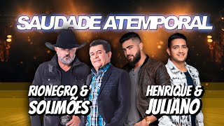 SERTANEJO HITS 2024 - Rionegro & Solimões part. Henrique e Juliano - Saudade Atemporal