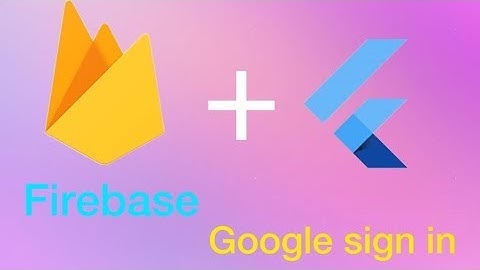 Google Sign in With Firebase