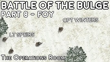 Battle of the Bulge, Animated - Part 8, Easy Company Assaults Foy
