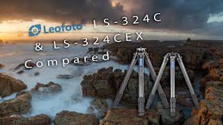 Leofoto Ls-324C and LS-324CEX Compared