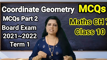MCQs of Coordinate Geometry | Class 10 Maths Chapter 7 | Board Exam 2021~2022 | Term 1 | (Part 2)
