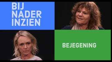Bij Nader Inzien - 1. Bejegening